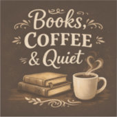 Books, Coffee & Quiet – Dark Academia Book Lover シール (正面)