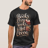 Books Cozy Nooks Hot Cocoa Winter Reading Warmth C Tシャツ (正面)