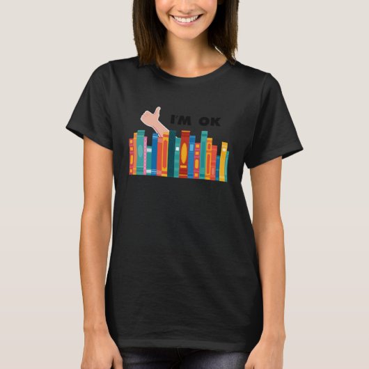 Books I'm Ok Reading Library Book Collection Bookw Tシャツ (正面)