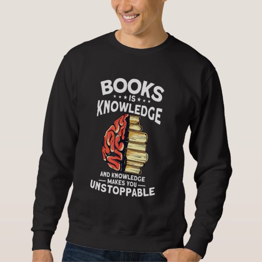 Books Is Knowledge  Book Reading Bookworm スウェットシャツ (正面)