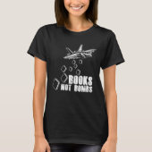 Books Not Bombs Book  Reader Reading Literature Tシャツ (正面)