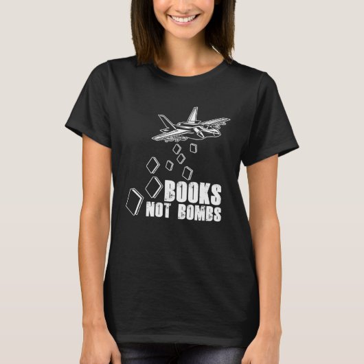 Books Not Bombs Book  Reader Reading Literature Tシャツ (正面)