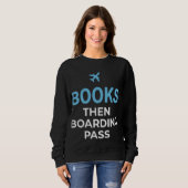 Books Then Boarding Pass スウェットシャツ - 読書好き (正面フル)