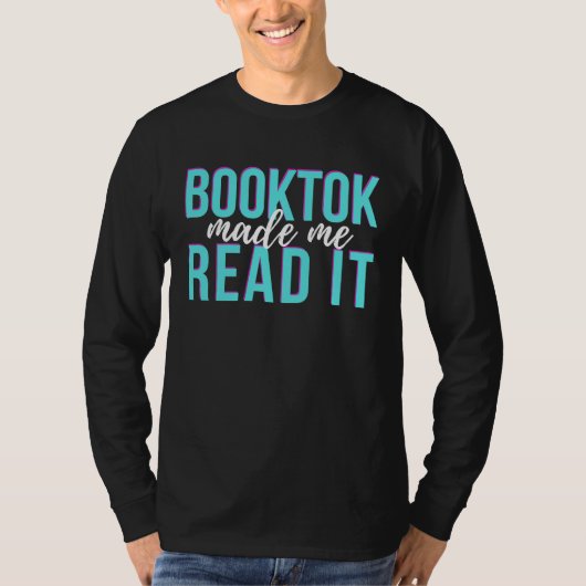 BookTok Made Me Read It Read More Banned Books  Re Tシャツ (正面)
