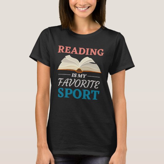Bookworm And Reader Quote Reading Is My Favorite S Tシャツ (正面)