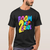 Boom Second Grade 1st Day Of School Welcome Back T Tシャツ (正面)