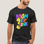 Boom Third Grade 1st Day Of School Welcome Back To Tシャツ (正面)