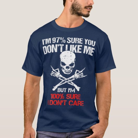 Boomer Est 1962 I'M 97% Sure You Don'T Like Me (2  Tシャツ (正面)