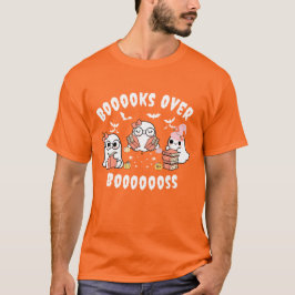 Booooks Over Booooooss Tシャツ