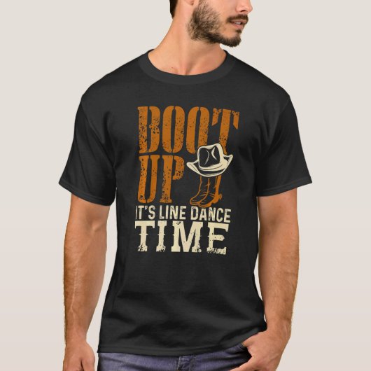 Boot Up It's Line Dance Time Country Music Tシャツ (正面)