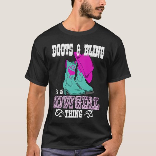 Boots Bling Its A Cowgirl Thing Country Life Tシャツ (正面)