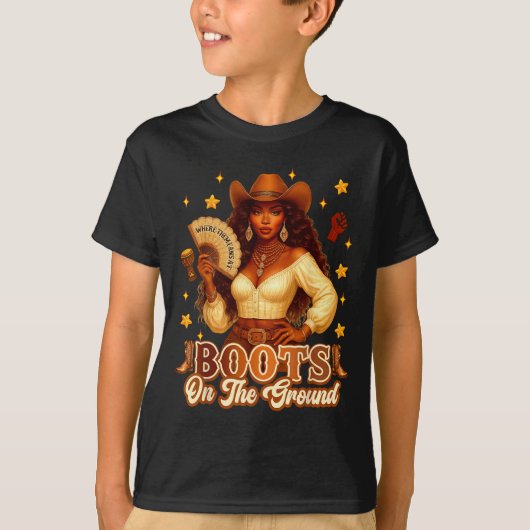 Boots On The Ground Black History Cowgirl Where Th Tシャツ (正面)