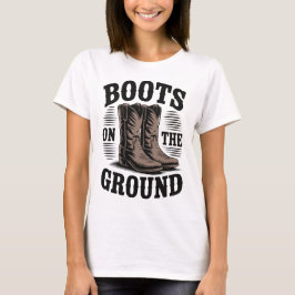 Boots on the Ground – Western Cowboy T-Shirt Tシャツ
