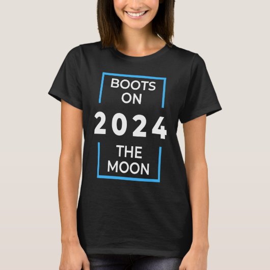 Boots on the moon  Space Exploration 2024 Tシャツ (正面)