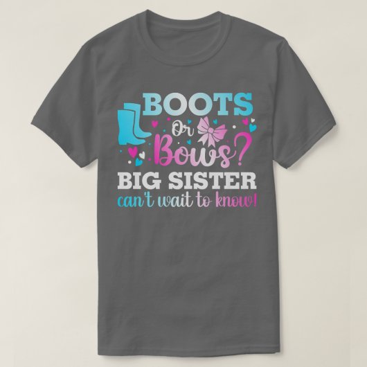 Boots or Bows Big Sister Gender Reveal Baby Shower Tシャツ (デザイン正面)