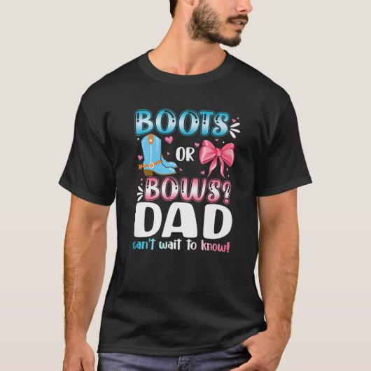 Boots Or Bows Dad Gender Reveal Baby Shower Pregna Tシャツ (正面)