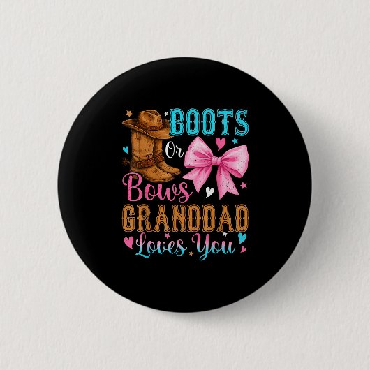 Boots Or Bows Granddad Loves You Gender Reveal Fam 缶バッジ (正面)