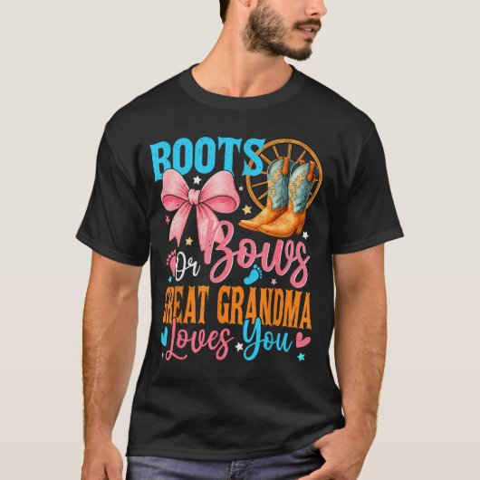 Boots Or Bows Great Grandma Loves You Gender Revea Tシャツ (正面)