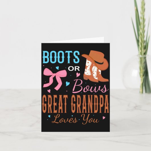Boots Or Bows Great Grandpa Loves You Gender Revea カード (正面)