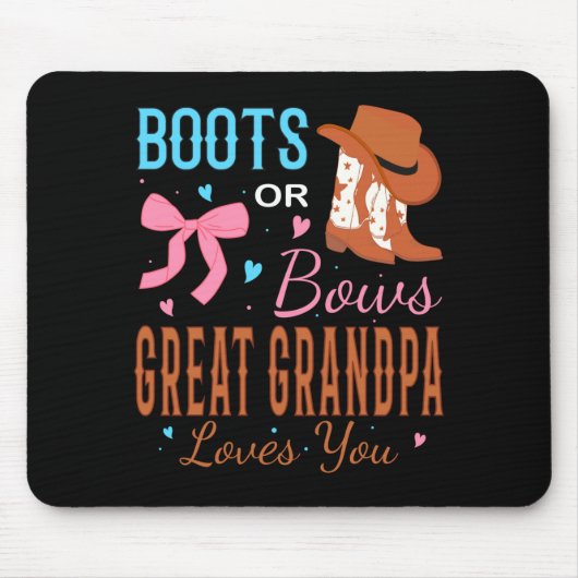 Boots Or Bows Great Grandpa Loves You Gender Revea マウスパッド (正面)