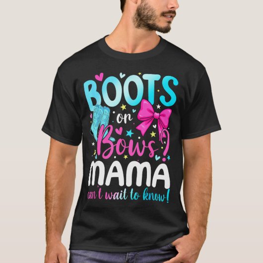 Boots Or Bows Mama Loves You Gender Reveal Party  Tシャツ (正面)