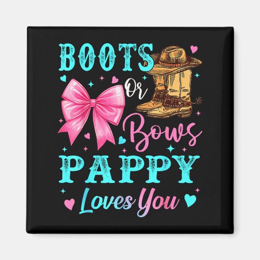 Boots Or Bows Pappy Loves You Gender Reveal Family マグネット (正面)
