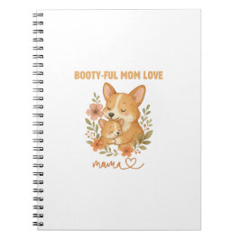 Booty-ful Mom Love Corgi Mother's Day ノートブック