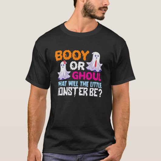 Booy or Ghoul What Will The Little Monster Be Tシャツ (正面)