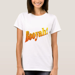 Booyah! Tシャツ