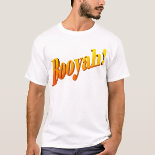 Booyah! Tシャツ