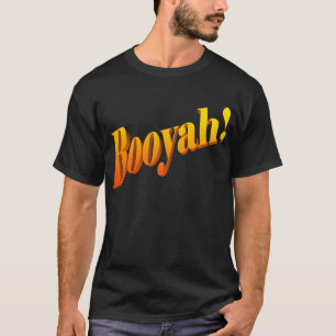 Booyah! Tシャツ