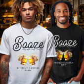 「Booze Before I Do」の独身パーティー Tシャツ