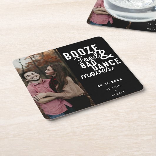 Booze Food & Bad Dance Movesの日付結婚写真 スクエアペーパーコースター (アングル)