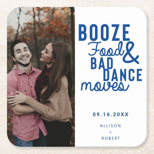 Booze Food & Bad Dance Movesの日付結婚写真 スクエアペーパーコースター (正面)
