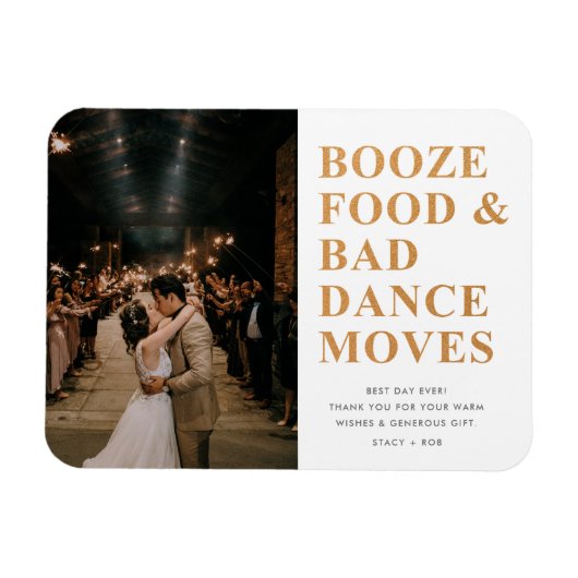 Booze Food Bad Dance Moves'結婚s Thank You マグネット (横)