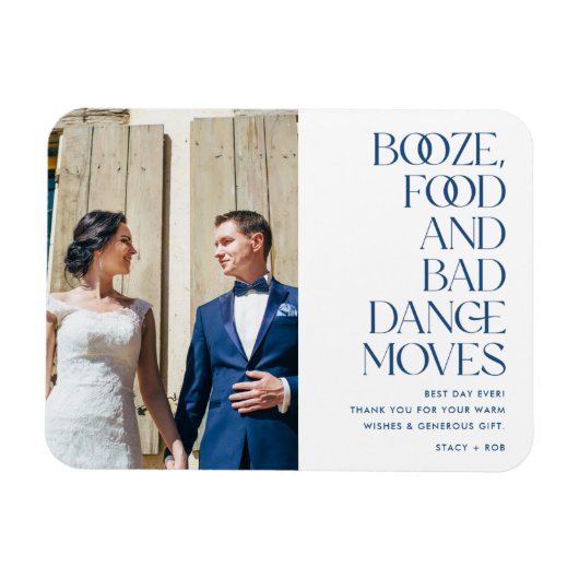 Booze Food Bad Dance Moves'結婚s Thank You マグネット (横)