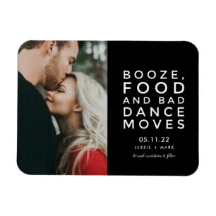 Booze, Food, Bad Dance Moves Photo Save the Dates マグネット