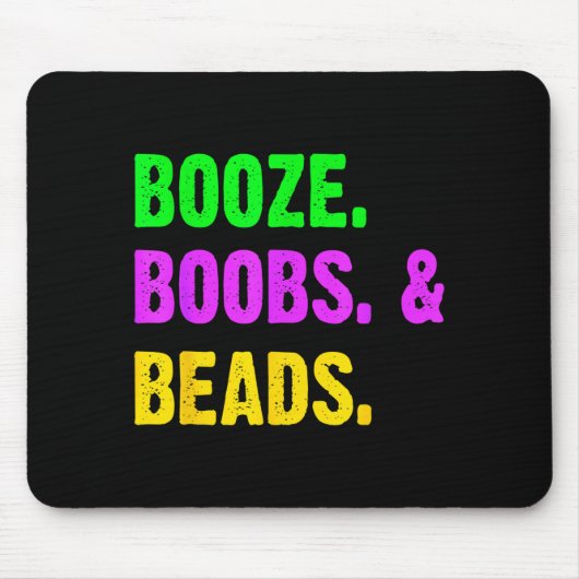 Booze S Beads Funny Mardi Gras New Orleans Festiva マウスパッド (正面)