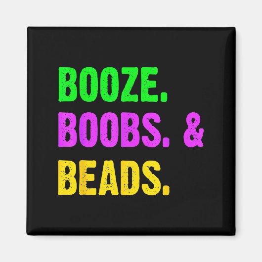Booze S Beads Funny Mardi Gras New Orleans Festiva マグネット (正面)