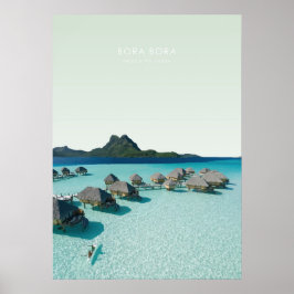 Bora Bora，ポリネシアフランスのトラベルアートワーク ポスター