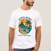 Bora Bora Serenity – Tropical  French Polynesia Tシャツ (正面)