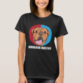 Bordeaux Mastiff Dogs Love Tシャツ (正面)
