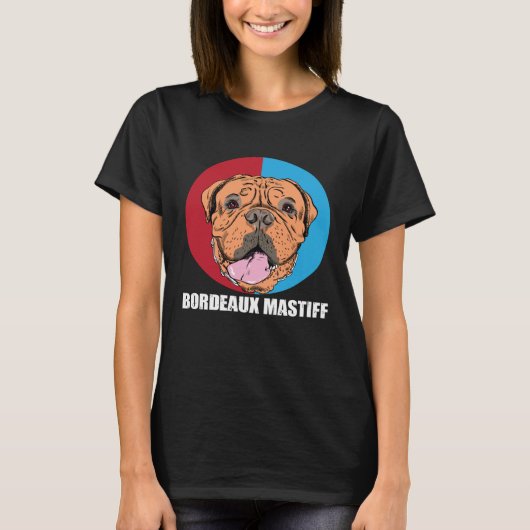 Bordeaux Mastiff Dogs Love Tシャツ (正面)