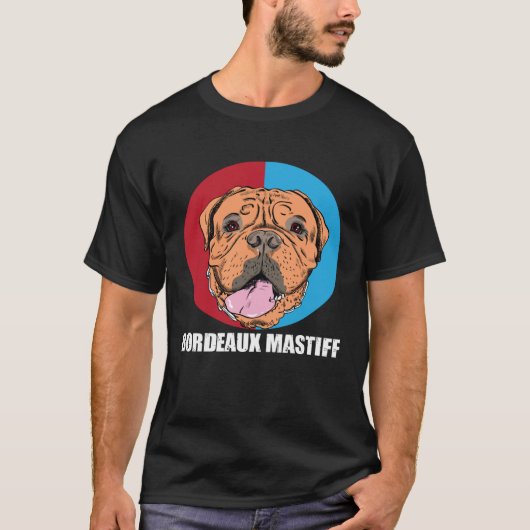 Bordeaux Mastiff Dogs Love Tシャツ (正面)