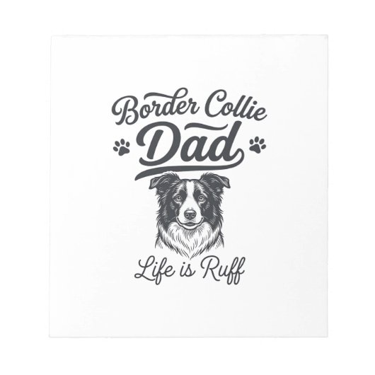 Border Collie Dad Life Is Ruff Vintage Shirt Desig ノートパッド (正面)
