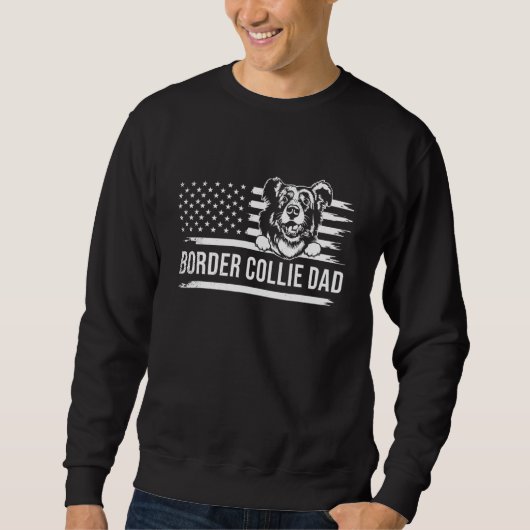 Border collie dog DAD dog owner mixed with USA pat スウェットシャツ (正面)