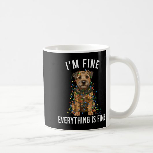 Border Terrier Christmas I'm Fine Everything Is Fi コーヒーマグカップ (右)