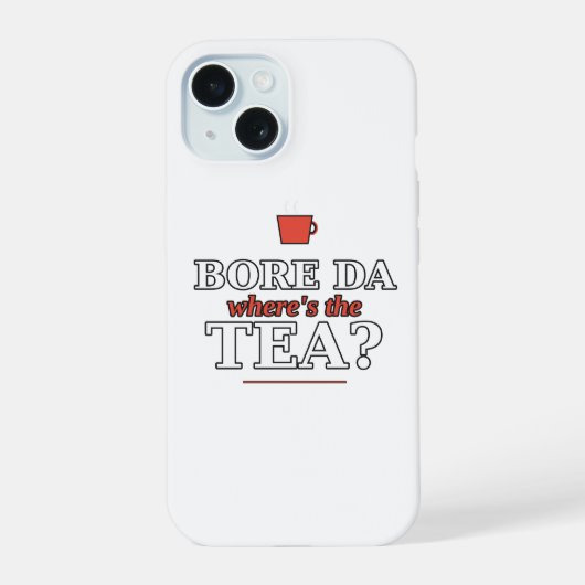 Bore Da、どこに紅茶があるの? スマホケース iPhone 15ケース (裏面)