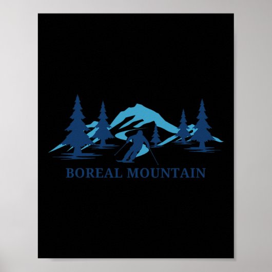 Boreal Mountain California Ski Resort Skiing Skier ポスター (正面)