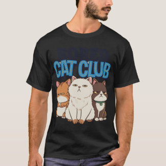 Bored Cat Club Funny Grumpy Cats Cartoon for Cat L Tシャツ